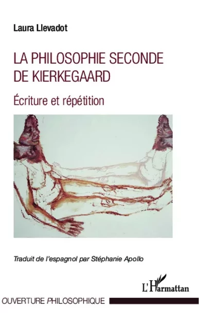 Philosophie seconde de Kierkegaard - Laura Llevadot - Editions L'Harmattan