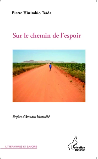 Sur le chemin de l'espoir - Pierre Hinimbio Taïda - Editions L'Harmattan