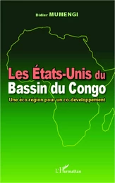 Les Etats-Unis du Bassin du Congo