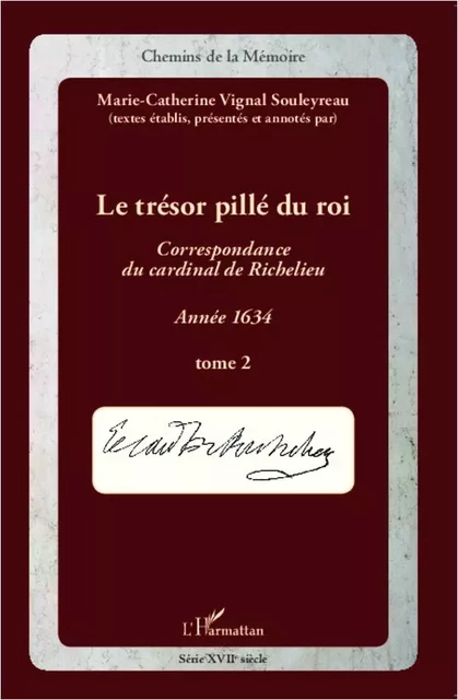 Le trésor pillé du Roi (T2) - Marie-Catherine Vignal Souleyreau - Editions L'Harmattan