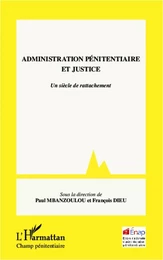 Administration pénitentiaire et justice