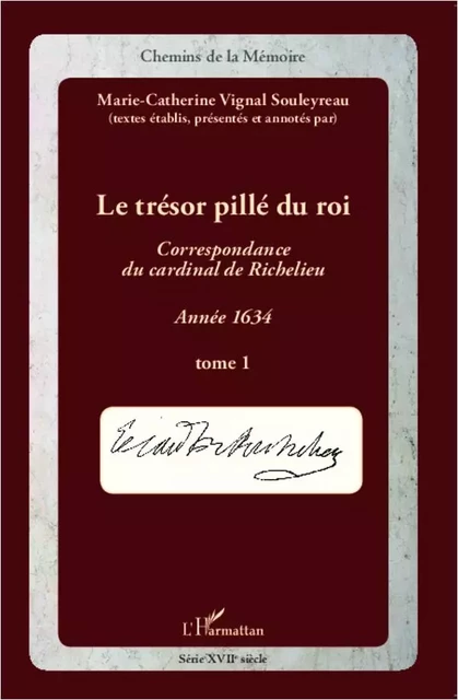 Le trésor pillé du Roi (T1) - Marie-Catherine Vignal Souleyreau - Editions L'Harmattan