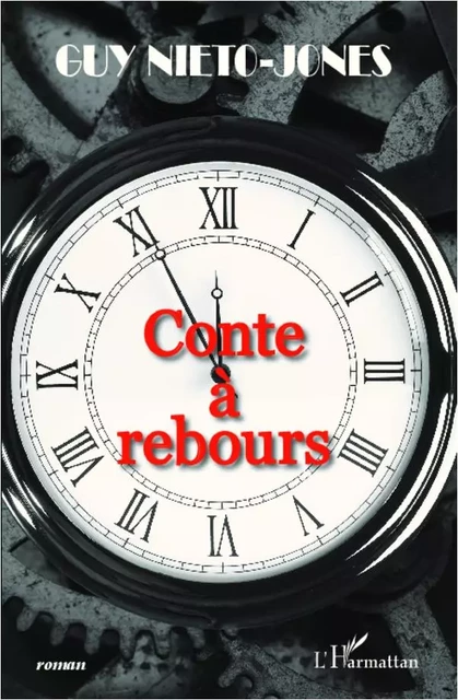 Conte à rebours - Guy Nieto-Jones - Editions L'Harmattan