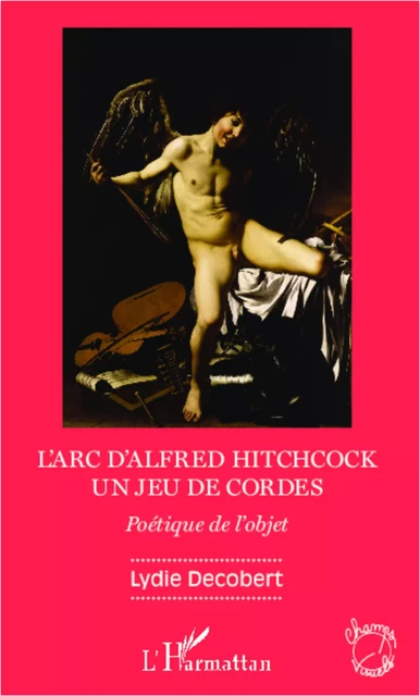 L'arc d'Alfred Hitchcock - Lydie Decobert - Editions L'Harmattan