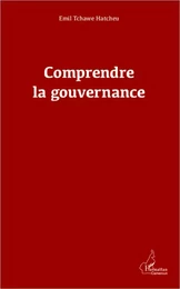 Comprendre la gouvernance