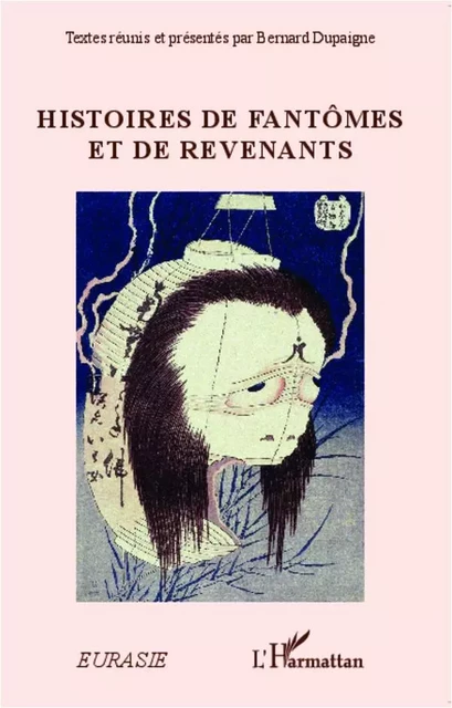 Histoires de fantômes et de revenants - Bernard Dupaigne - Editions L'Harmattan