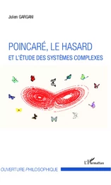 Poincaré, le hasard et l'étude des systèmes complexes