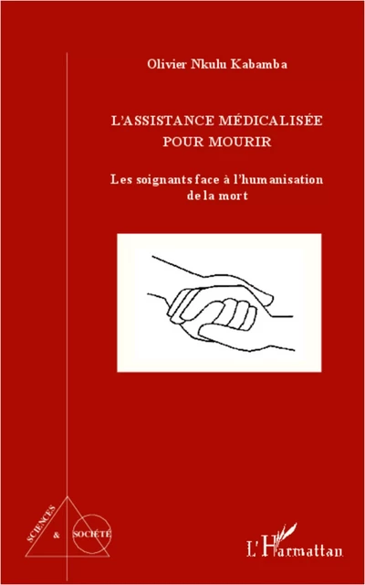 L'assistance médicalisée pour mourir - Olivier Nkulu Kabamba - Editions L'Harmattan