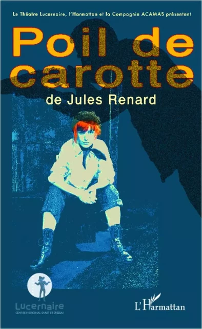 Poil de carotte - Jules Renard - Editions L'Harmattan