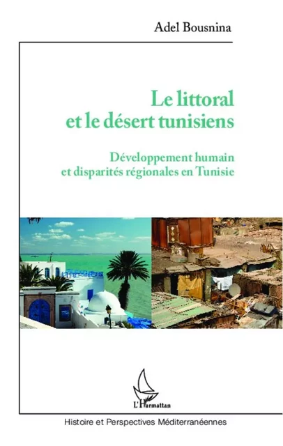 Littoral et le désert tunisiens - Adel Bousnina - Editions L'Harmattan