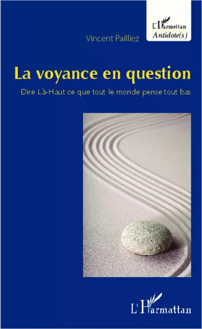 La voyance en question - vincent PAILLIEZ - Editions L'Harmattan