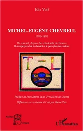 Michel-Eugène Chevreul 1786-1889