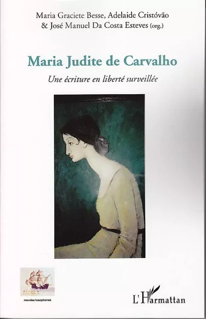 Maria Judite de Carvalho - José Manuel Da Costa Esteves - Editions L'Harmattan