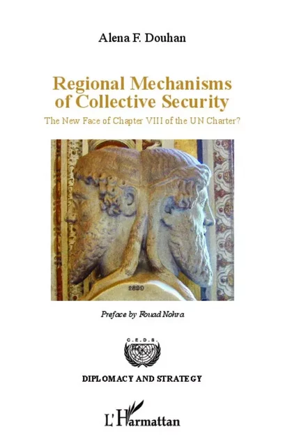 Regional mechanisms of collective security - Alena F. Douhan - Editions L'Harmattan