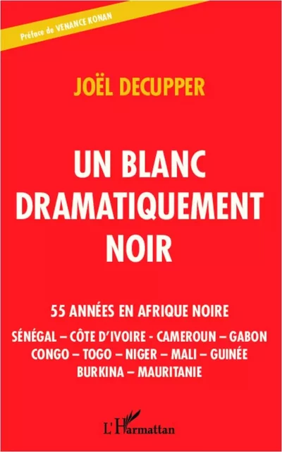 Un blanc dramatiquement noir - Joël Decupper - Editions L'Harmattan