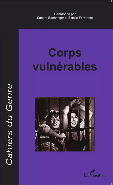 Corps vulnérables - Sandra Boehringer, Estelle Ferrarese - Editions L'Harmattan