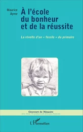 A l'école du bonheur et de la réussite