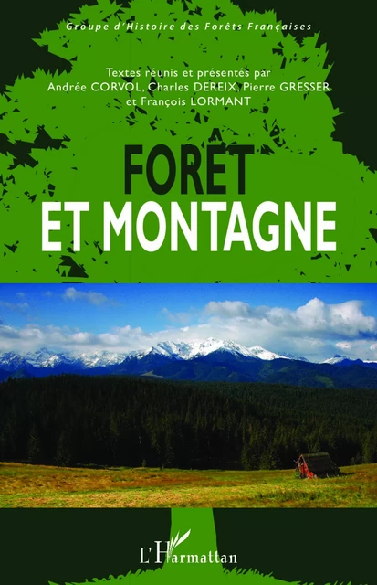 Forêt et montagne - Ffrancois Lormant - Editions L'Harmattan