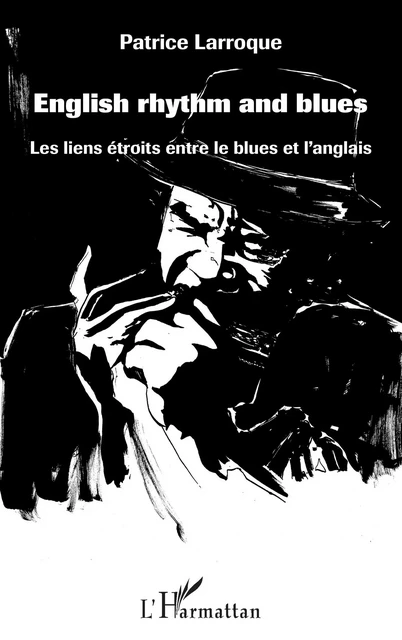 English rhythm and blues - Patrice Larroque - Editions L'Harmattan