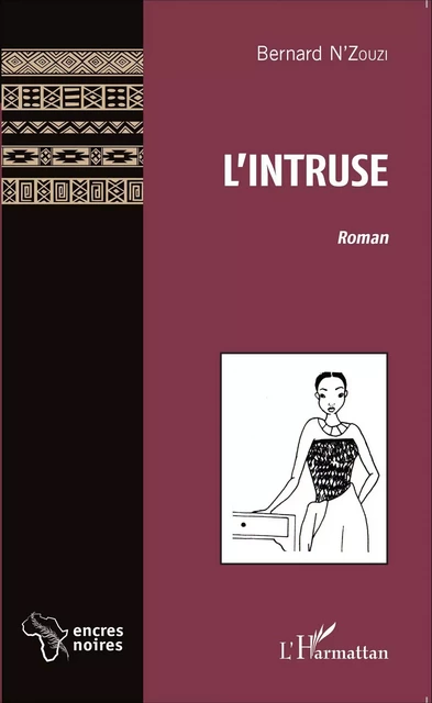 L'intruse - Bernard N'Zouzi - Editions L'Harmattan