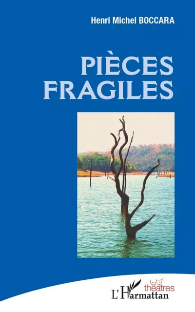 Pièces fragiles - Henri-Michel Boccara - Editions L'Harmattan