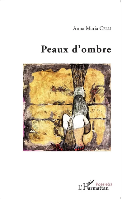 Peaux d'ombre - Anna Maria Celli - Editions L'Harmattan