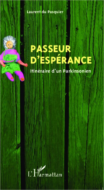 Passeur d'espérance - laurent Du Pasquier - Editions L'Harmattan