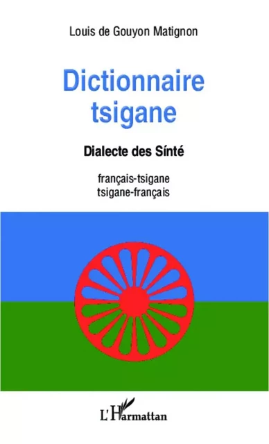 Dictionnaire tsigane - Louis de Gouyon Matignon - Editions L'Harmattan