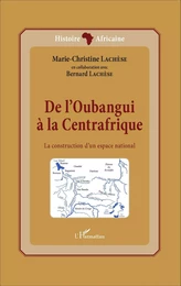 De l'Oubangui à la Centrafrique