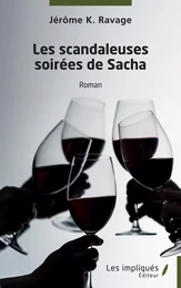 Les scandaleuses soirées de Sacha