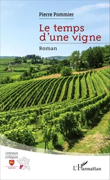 Le temps d'une vigne