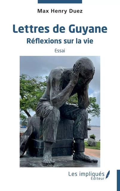 Lettres de Guyane - Max Henry Duez - Les Impliqués