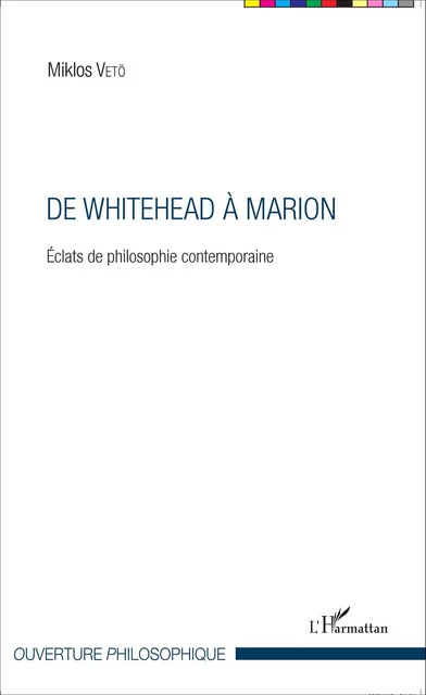 De Whitehead à Marion - Miklos Vetö - Editions L'Harmattan