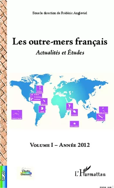 Les outre-mers français - Frédéric Angleviel - Editions L'Harmattan