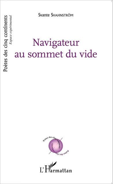 Navigateur au sommet du vide - Svante Svahnström - Editions L'Harmattan