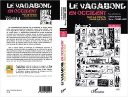 Le vagabond en occident. Sur la route, dans la rue (volume 2)