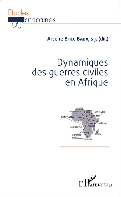 Dynamiques des guerres civiles en Afrique - Arsène Brice Bado - Editions L'Harmattan