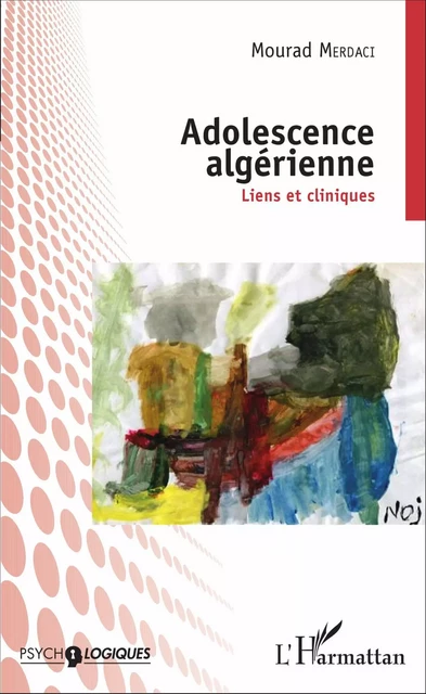 Adolescence algérienne - Mourad Merdaci - Editions L'Harmattan