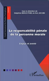 La responsabilité pénale de la personne morale