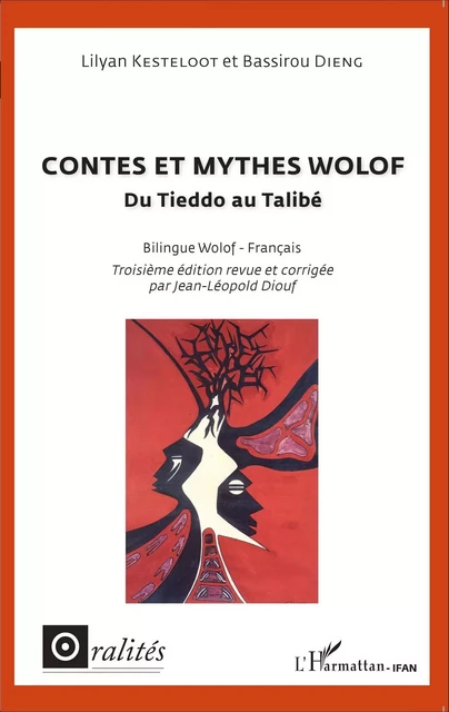 Contes et mythes wolof - Lilyan Kesteloot, Bassirou Dieng - Editions L'Harmattan