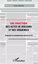 Une didactique des actes de discours et des séquences