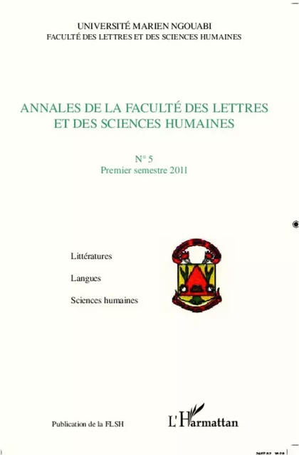 Annales de la faculté des lettres et des sciences humaines n° 5 premier trimestre 2011 - Omer Massoumou - Editions L'Harmattan