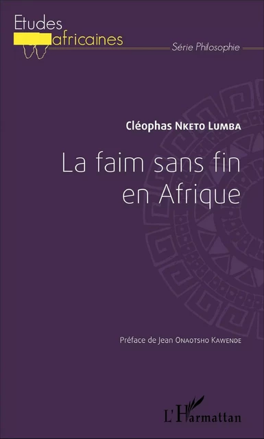 La faim sans fin en Afrique - Cléophas Nketo Lumba - Editions L'Harmattan