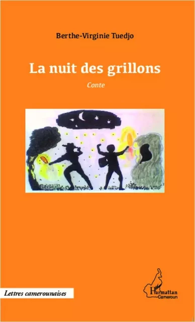 La nuit des grillons - Berthe-Virginie Tuedjo - Editions L'Harmattan