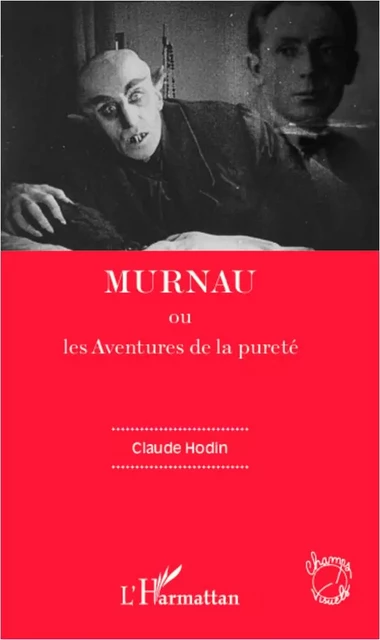 Murnau - Claude Hodin - Editions L'Harmattan