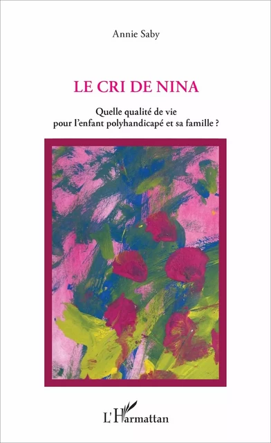 Le cri de Nina - Annie Saby - Editions L'Harmattan