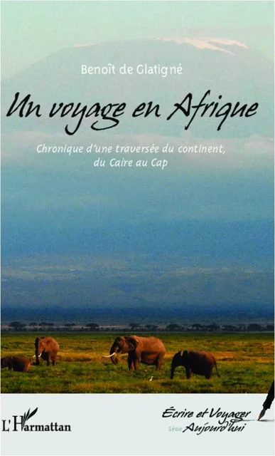 Un voyage en Afrique - Benoît de Glatigne - Editions L'Harmattan