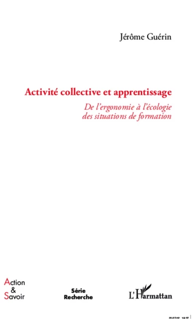 Activité collective et apprentissage - Jérôme Guérin - Editions L'Harmattan