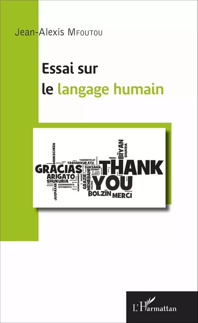 Essai sur le langage humain - Jean-Alexis Mfoutou - Editions L'Harmattan