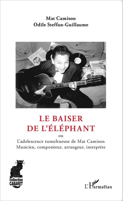 Le baiser de l'éléphant - Steffan-guillaume Odile, Mathias Camison - Editions L'Harmattan